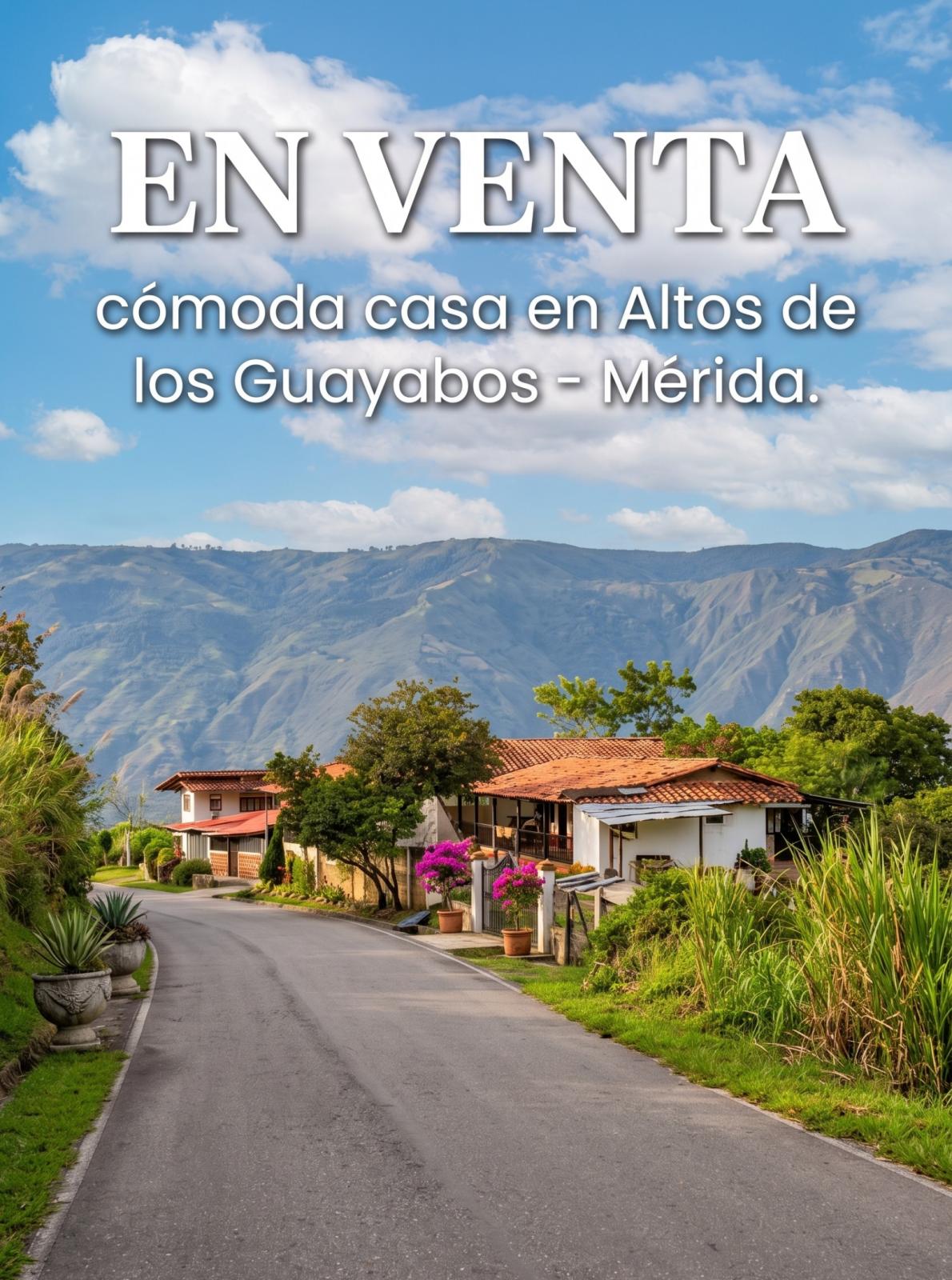 Casa en Venta - Alto de los Guayabos – Mérida.